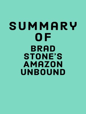 cover image of Summary of Brad Stone's Amazon Unbound